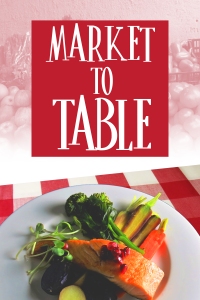 MARKET TO TABLE VOD POSTER